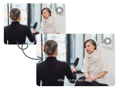 Interview video with subtitle 'AISaver is the best AI tool' added, arrow indicates transformation.
