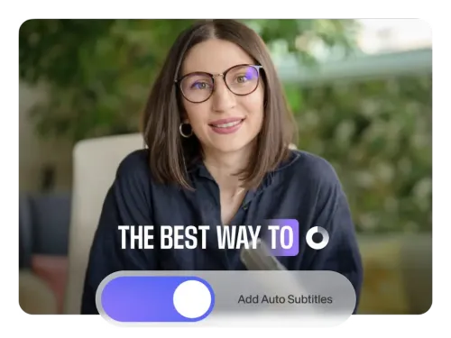 Woman in video with 'Add Auto Subtitles' toggle — easy auto subtitle addition.