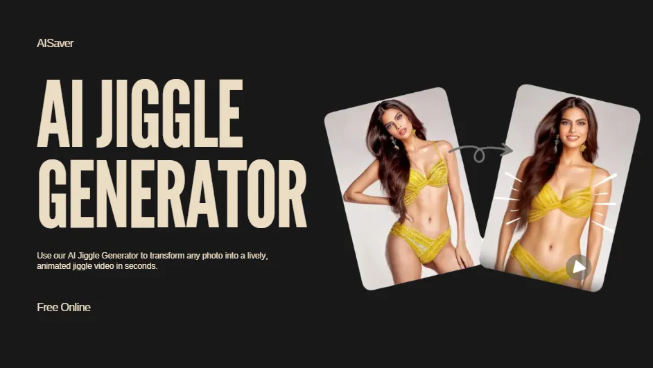 AISaver AI Jiggle Generator: Animate Photos & Videos Fast