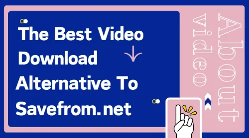 savefrom video downloader