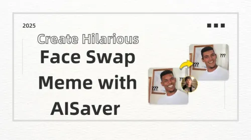 How to Create Hilarious Free Face Swap Meme with AISaver