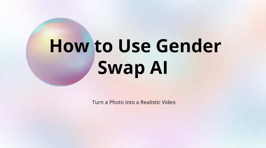 How to Use Gender Swap AI to Get a Great Gender Swap Video
